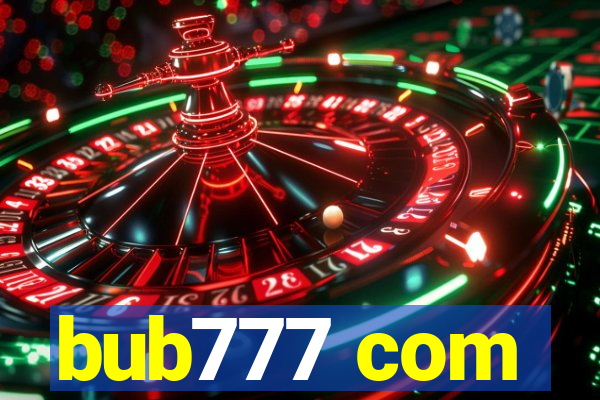 bub777 com